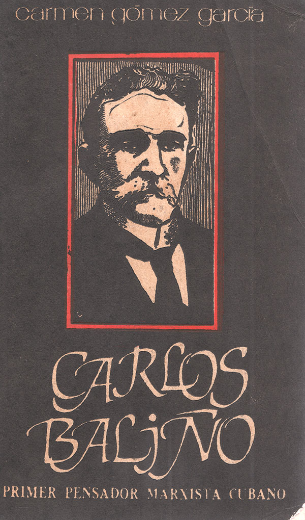 Carlos Baliño, primer pensador