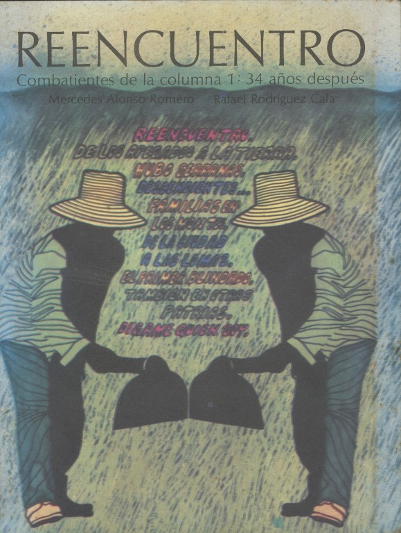 Reencuentro: Combatientes de la columna 1:  34 años despues