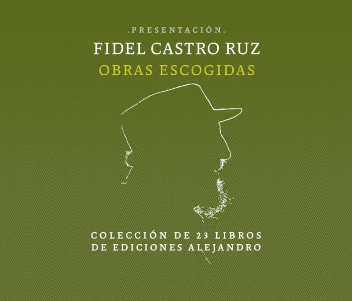 Fidel Castro Ruz. Obras Escogidas